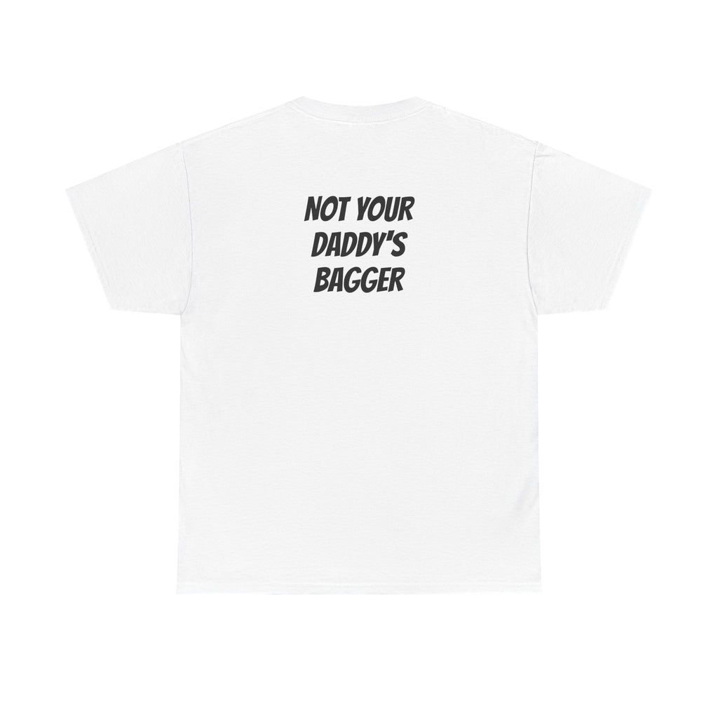NOT YOUR DADDY’s BAGGER Unisex Heavy Cotton Tee