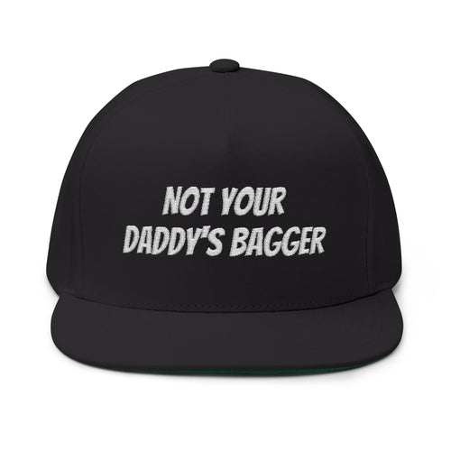 Flat Bill Cap — "Not Your Daddy's Bagger" Embroidered Snapback Hat